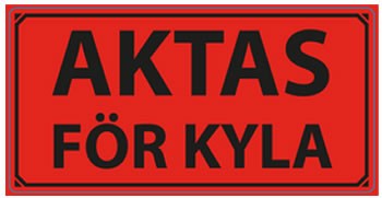 varningsetikett aktas för kyla
